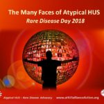 The Many Faces of Atypical HUS:  Rare Disease Day 2018