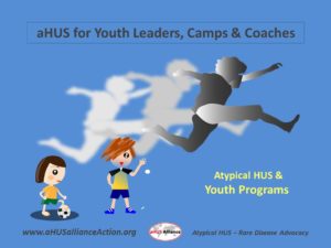 Read more about the article About aHUS: for Youth Leaders, Camps & Coaches