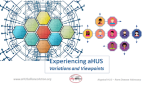 Read more about the article Experiencing aHUS – Viewpoints & Variations 