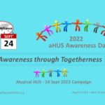 aHUS Day 2022: Awareness Through Togetherness