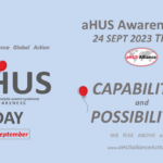 aHUS Awareness Day 2023 Theme – Capabilities & Possibilities