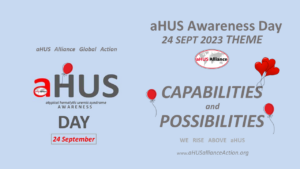 Read more about the article aHUS Awareness Day 2023 Theme – Capabilities & Possibilities