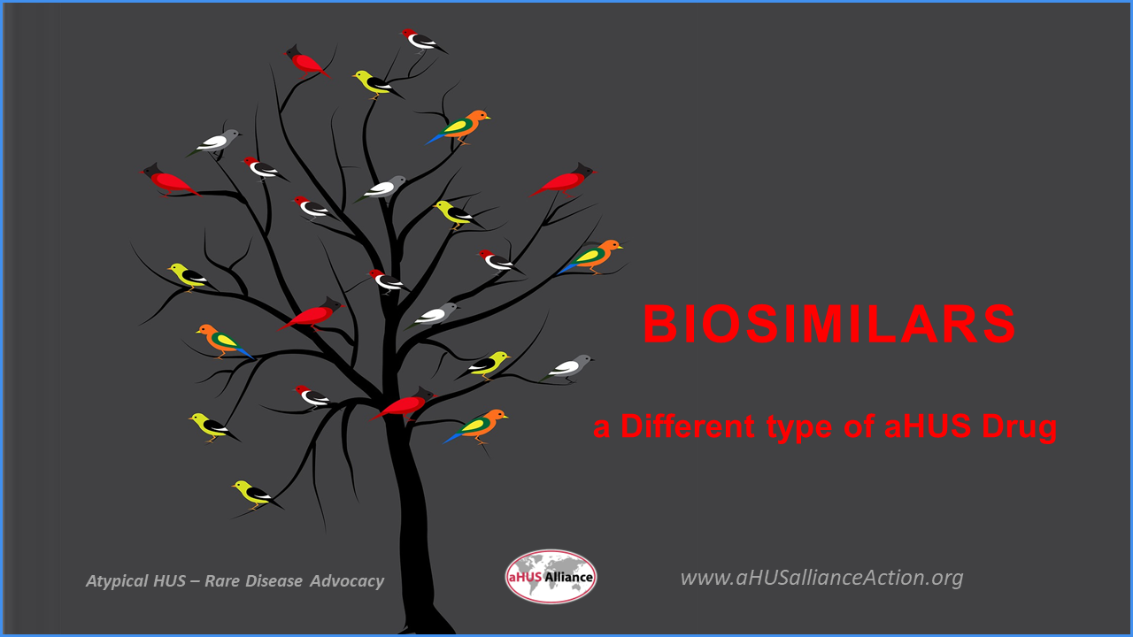 Biosimilars - a Different type of aHUS Drug - aHUS Alliance Action